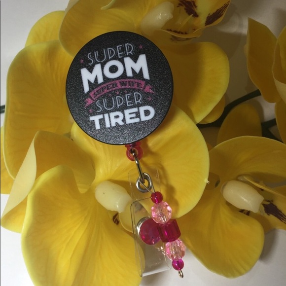 Super Mom Super Wife Super Tired Badge Holder - Picture 1 of 4